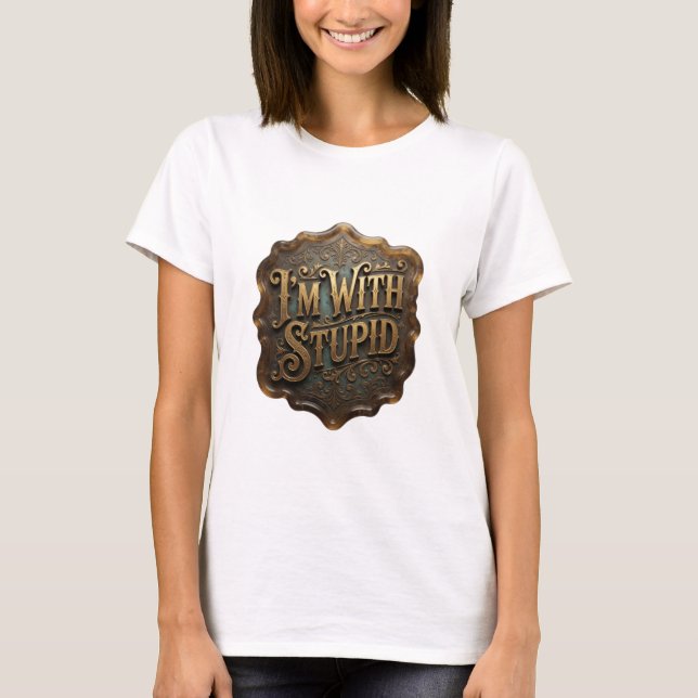 Camiseta Arte de Texto 3D Dynamic Gold EU ESTOU COM UM IDIO (Frente)