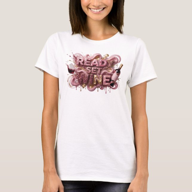 Camiseta Arte de texto 3D Edgy Pink READY SET WINE (Frente)