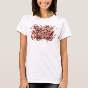 Camiseta Arte de Texto 3D Striking Pink READY SET DRINK