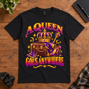 Camiseta Arte de Viagem Real Uma Rainha Vai a Qualquer Luga