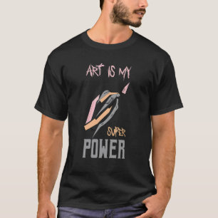 Camiseta Arte É Meu Superpoder Professor Artista Artesão 1
