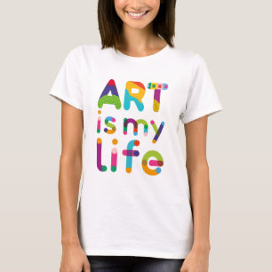 Camiseta Arte é minha vida colorida, elegante e engraçada