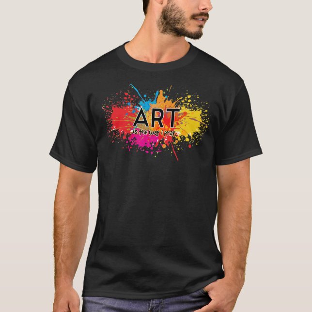 Camiseta Arte é o jeito que eu rezo (Frente)