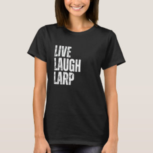 Camiseta Arte engraçada de Larping para homens mulheres cri