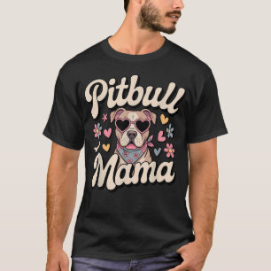 Camiseta Arte engraçada de mãe de Pitbull para mulheres e m
