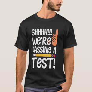 Camiseta Arte engraçada do dia de teste para homens e mulhe