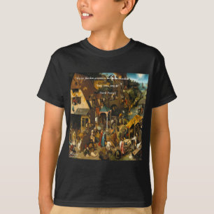 Camiseta Arte Holandesa do Século XVI e Provérbio Famoso