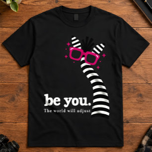 Camiseta Arte Inspiradora Seja Você O Mundo Se Adaptará