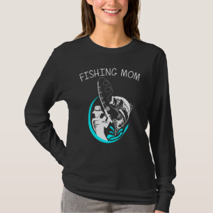 Camiseta Arte Legal de Pesca para Mãe Mulheres Pescadores A