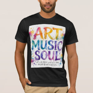 Camiseta ARTE MÚSICA ALMA - Colorido Amantes de Arte em Aqu