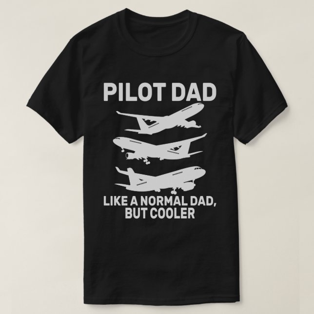 Camiseta Arte-Piloto Funny Para Aviões-Piloto De Pai (Frente do Design)