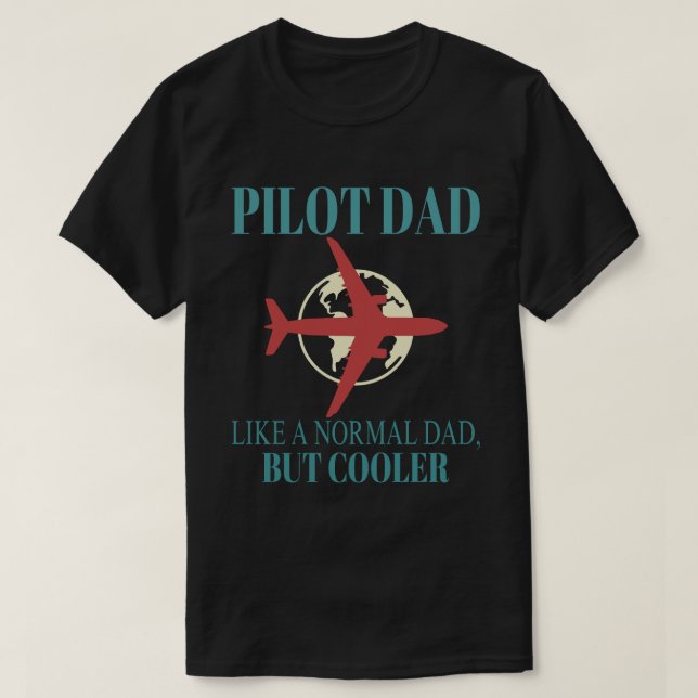 Camiseta Arte-Piloto Funny Para Aviões-Piloto De Pai (Frente do Design)