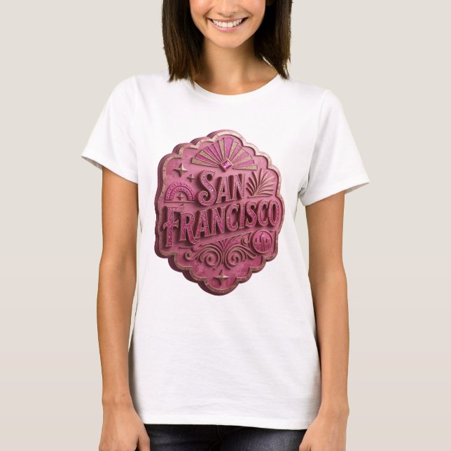 Camiseta Arte Vestível Rosa SAN FRANCISCO Statement (Frente)