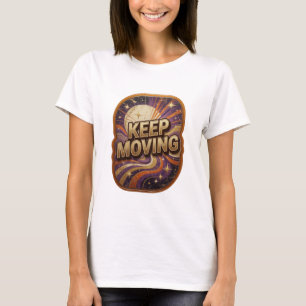 Camiseta Arte Vestível Statement Gold KEEP MOVING
