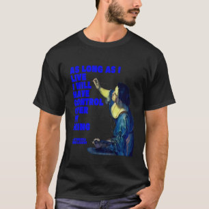 Camiseta Artemisia Gentileschi, Eu Vou Ter Controle Sobre O