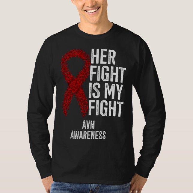 Camiseta Arteriovenous Malformation Her Fight Is My Fight A (Frente)