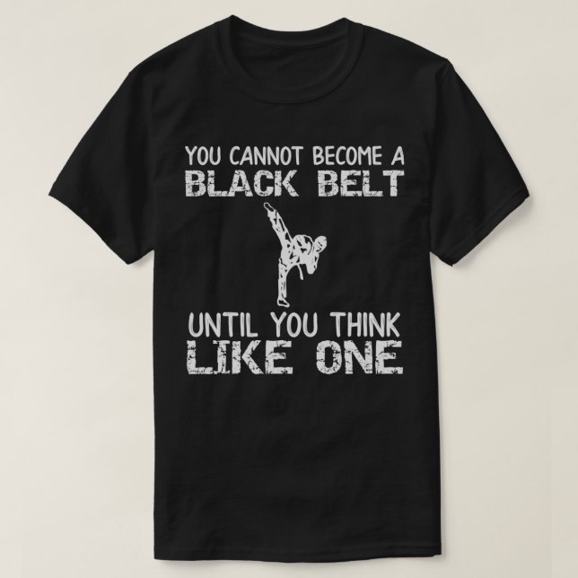 Camiseta Artes marciais Karate pensa como um cinto preto (Frente do Design)