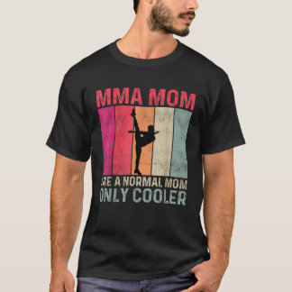 Camiseta Artes Marciais Mistas Mãe Como Uma Mãe Normal Só L