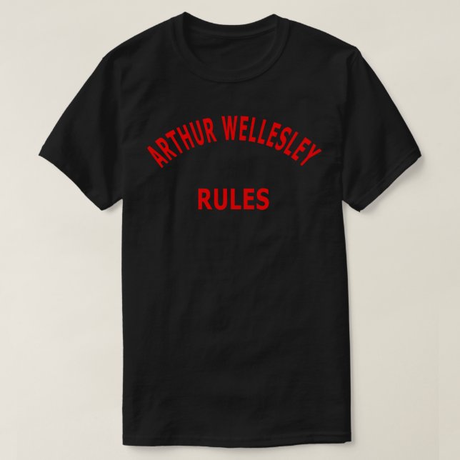 Camiseta Arthur Wellesley Rules (Frente do Design)