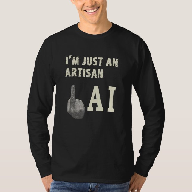 Camiseta Artisan Giving Middle Finger to AI Threat for Arti (Frente)