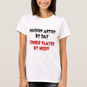 Camiseta Artista Makeup por Day Zombie Slayer by Night