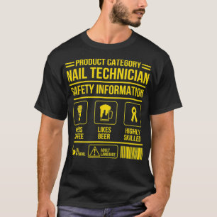 Camiseta Artista técnico da Nail Technician Safety