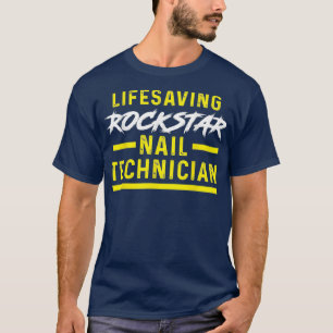 Camiseta Artista técnico do Nail Technician que salva a vi