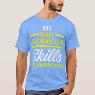 Camiseta Artista técnico do Nail Technician Skills