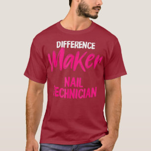 Camiseta Artista técnico Nail Technician Maker