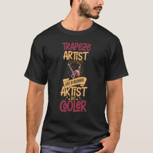 Camiseta Artista Trapeze Circo Yoga Circus Acrobat Swing Wo