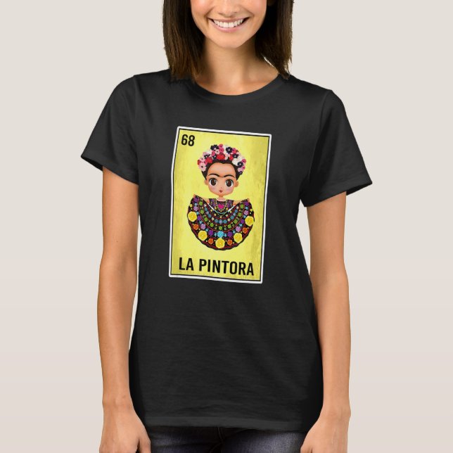 Camiseta Artistas da Loteria Las Pintoras Mexicana de Escri (Frente)