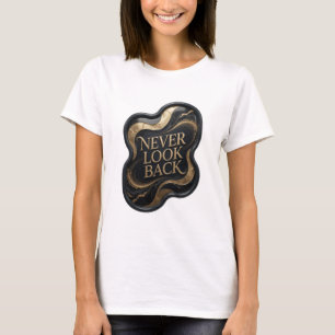 Camiseta Artística Gold NEVER LOOK BACK