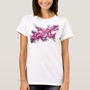 Camiseta Artística Rosa PINK DREAM Statement