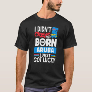 Camiseta Aruba Aruban Aruba Flag Aruba I Acabo De Ter Sorte