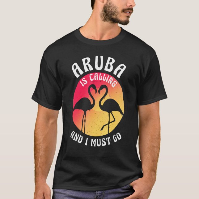 Camiseta Aruba Island Is Calling And I Must Go Flamingos An (Frente)