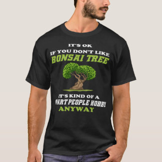 Camiseta Árvore Bonsai - passatempo das Pessoas inteligente