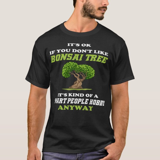 Camiseta Árvore Bonsai - passatempo das Pessoas inteligente (Frente)