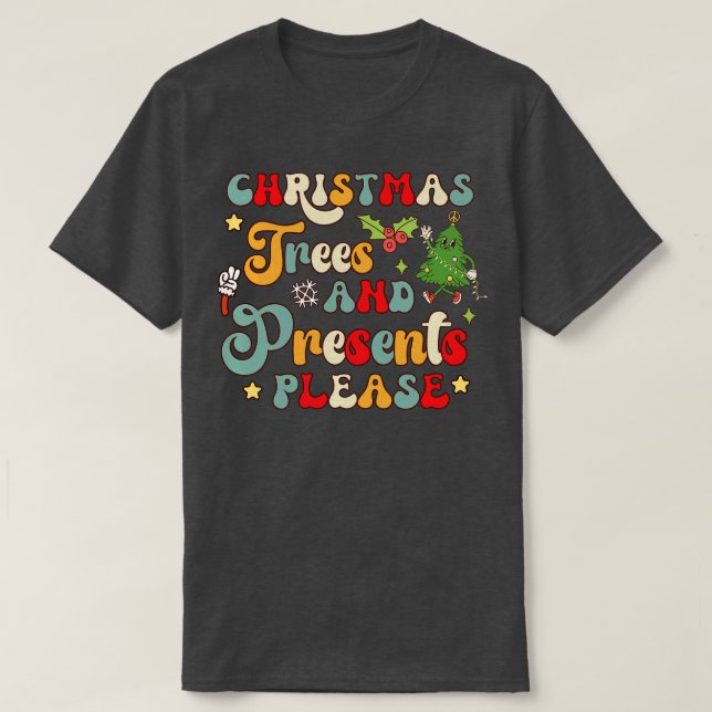Camiseta Árvores de Natal e presentes, por favor (Frente do Design)
