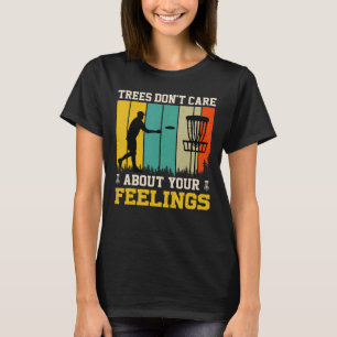 Camiseta Árvores não se importam com seus sentimentos