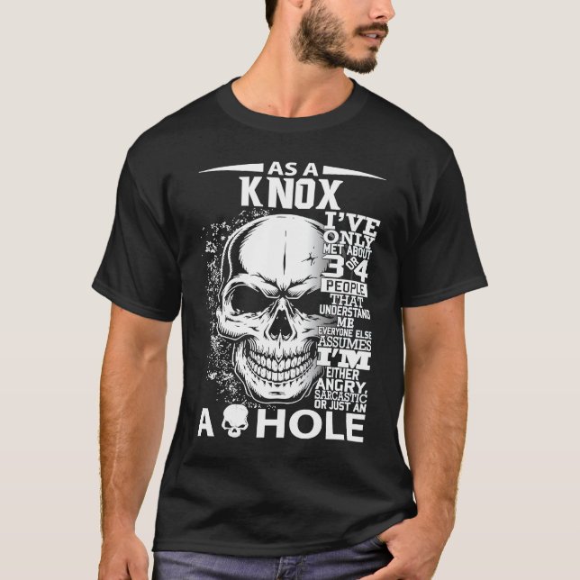Camiseta As a KNOX I've only met about 3 4 people l4 (Frente)