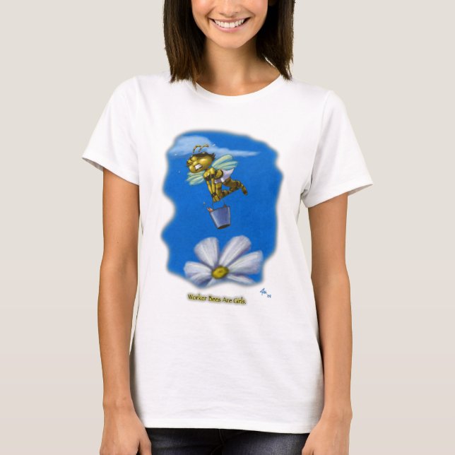 Camiseta As abelhas de trabalhador são meninas (Frente)