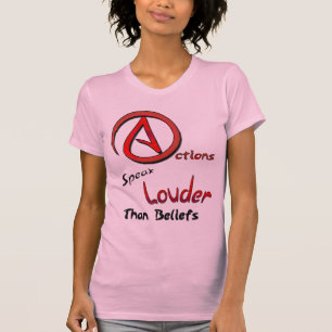 Camiseta As ações falam mais ruidosamente do que opiniõe