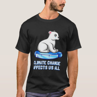 Camiseta As Alterações Climáticas Afetam-Nos A Todos Os Urs