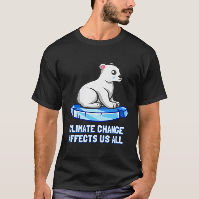 Camiseta As Alterações Climáticas Afetam-Nos A Todos Os Urs (Frente)