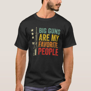 Camiseta As armas grandes são o meu alcance favorito de tir