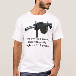 Camiseta As armas não matam as pessoas, pais com filhas