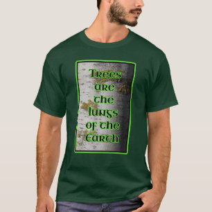 Camiseta As árvores são os pulmões da terra Aborist