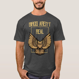Camiseta As aves não são verdadeiras