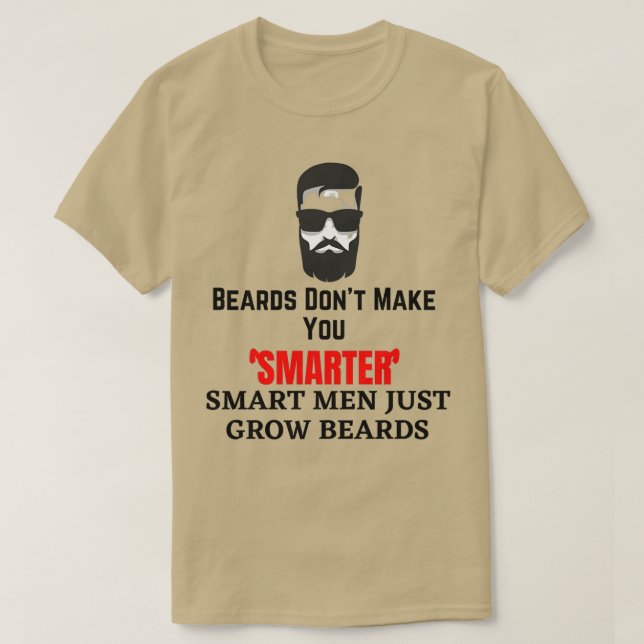 Camiseta As barbas não te fazem homens inteligentes só cres (Frente do Design)