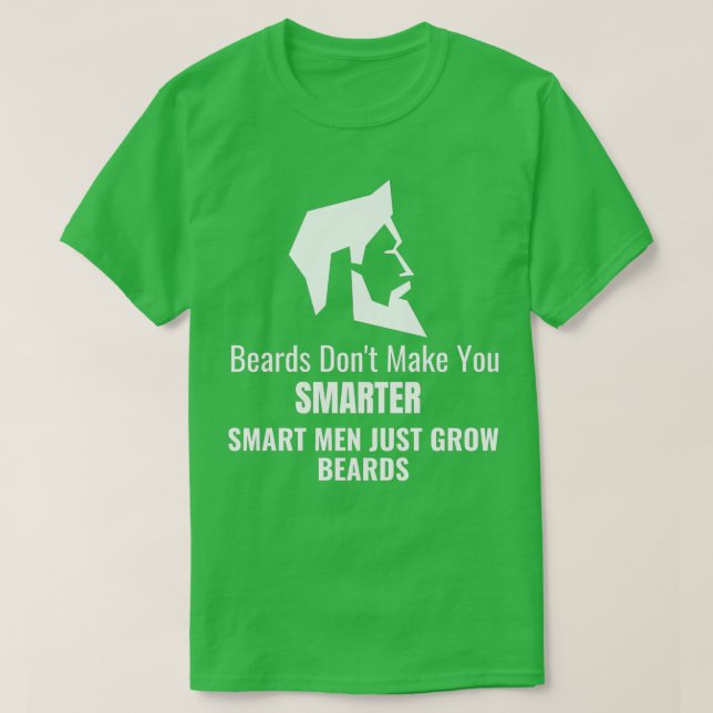 Camiseta As barbas não te fazem homens inteligentes só cres (Frente do Design)